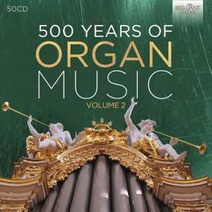 500 Years Of The Organ Vol. 2