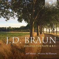 J. D. Braun: Sonatas for Flute & B.C.