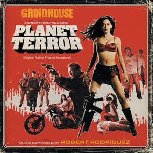 Grindhouse: Robert Rodriguez's Planet Terror