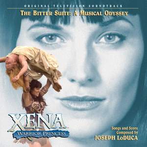 Xena: Warrior Princess - The Bitter Suite: A Musical Odyssey