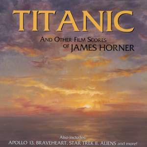 Titanic And Other Film Scores Of James Horner