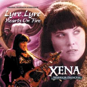 Xena: Warrior Princess: Lyre, Lyre Hearts On Fire