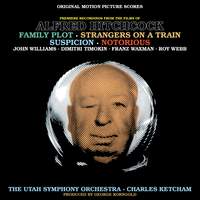Music From The Films Of Alfred Hitchcock: Family Plot, Strangers On A Train, Suspicion & Notorious