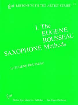 Rousseau, Eugene: Eugene Rousseau Saxophone Method Book 1