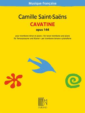 Camille Saint-Saëns: Cavatine opus 144