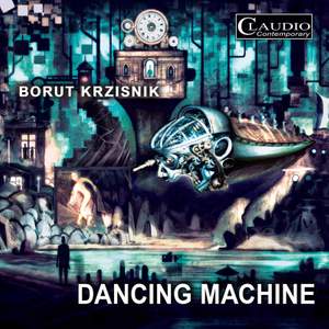 Borut Krzisnik: Dancing Machine