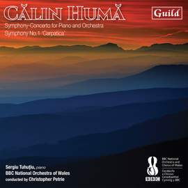 Călin Humă: Symphony-Concerto for Piano and Orchestra; Symphony No. 1 'Carpatica'
