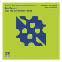 Beethoven And His Contemporaries: Music For Mandolin And Fortepiano