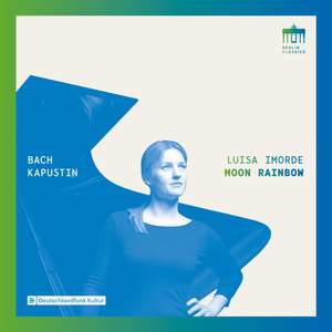 Bach, Kapustin: Moon Rainbow