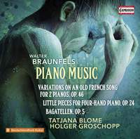 Walter Braunfels: Piano Music
