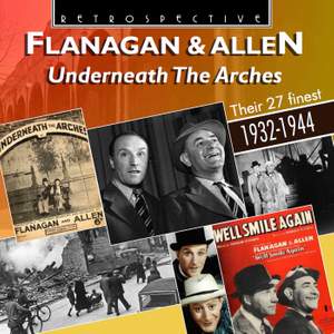 Flanagan & Allen: Underneath The Arches