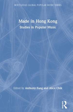 Made in Hong Kong: Studies in Popular Music