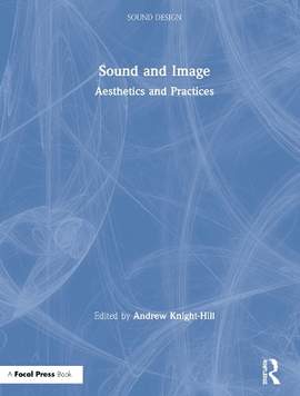 Sound and Image: Aesthetics and Practices