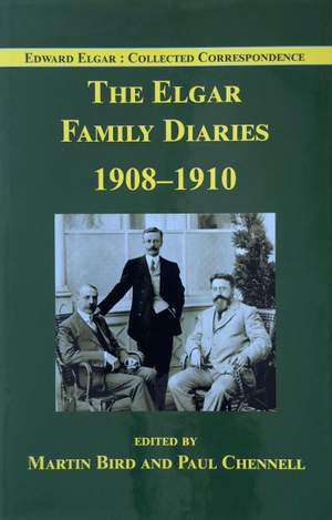 The Elgar Family Diaries 1908-1910