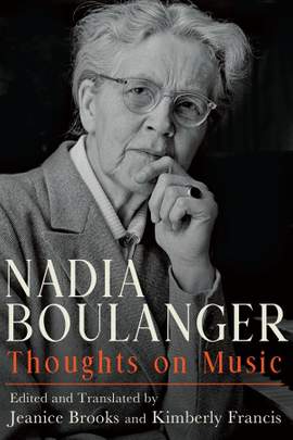 Nadia Boulanger: Thoughts on Music