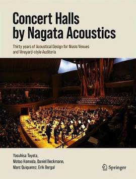Concert Halls by Nagata Acoustics: Thirty Years of Acoustical Design for Music Venues and Vineyard-Style Auditoria