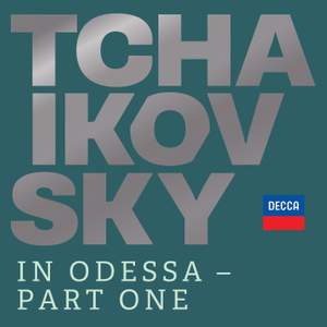 Tchaikovsky in Odessa - Part One