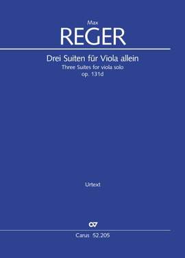 Reger: Three Suites for viola solo op. 131d