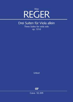 Reger: Three Suites for viola solo op. 131d