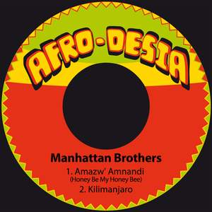 Amazw' Amnandi (Honey Be My Honey Bee) / Kilimanjaro