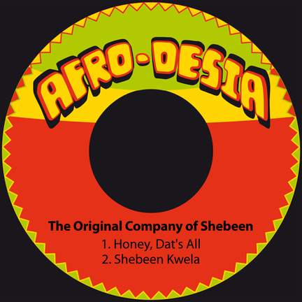 Honey, Dat's All / Shebeen Kwela