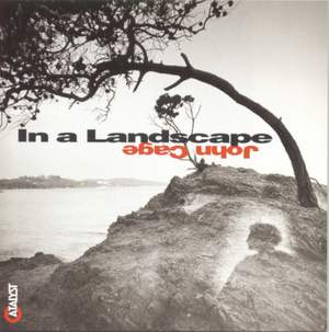 In a Landscape: Piano Music of John Cage