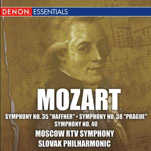 Mozart: Symphonies No. 35 'Haffner', No. 38 and No. 40