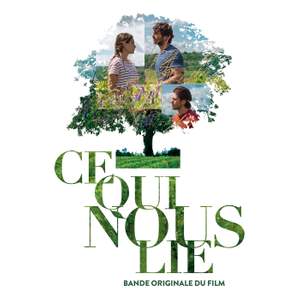 Ce qui nous lie (Bande originale du film)