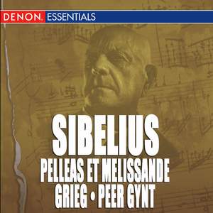 Sibelius: Pelleas Et Melissande - Grieg Peer Gynt