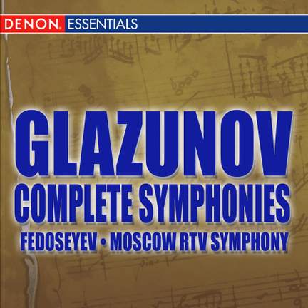 Glazunov: Complete Symphonies