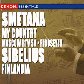 Smetana: My Country - Sibelius: Finlandia