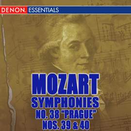 Mozart: Symphonies 38 'Prague', 39 & 40