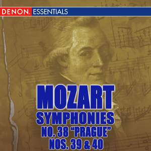 Mozart: Symphonies 38 'Prague', 39 & 40