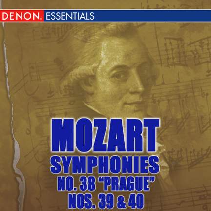 Mozart: Symphonies 38 'Prague', 39 & 40