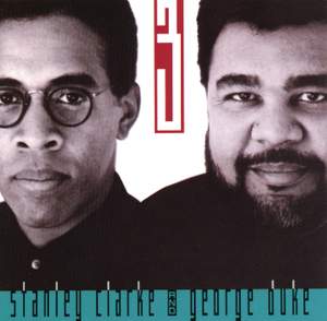 The Clarke/Duke Project Vol. 3