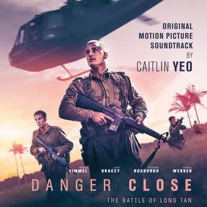 Danger Close (Original Motion Picture Soundtrack)