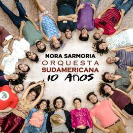Orquesta Sudamericana - 10 Años