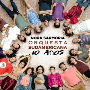 Orquesta Sudamericana - 10 Años
