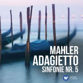 Mahler: Adagietto - Sinfonie Nr. 5