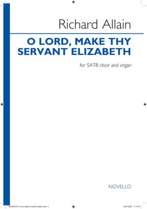 Richard Allain: O Lord, make thy servant Elizabeth