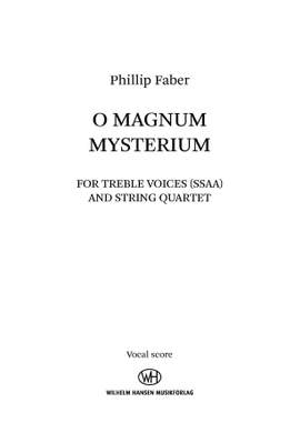 Phillip Faber: O Magnum Mysterium