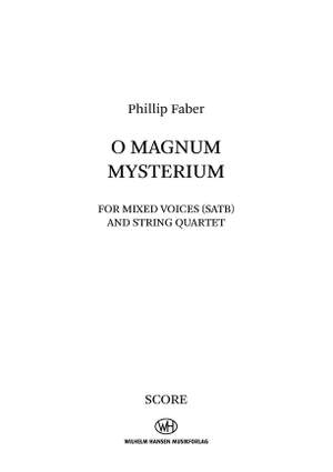 Phillip Faber: O Magnum Mysterium