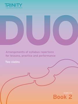 Trinity: Duo: Book 2 Grades 3-5 (two violins)