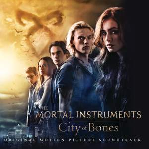 The Mortal Instruments: City of Bones (Original Motion Picture Soundtrack)