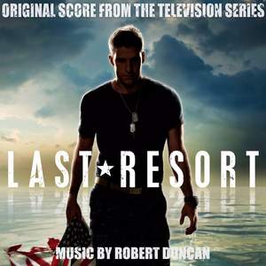 Last Resort (Original Score from the Television Series)