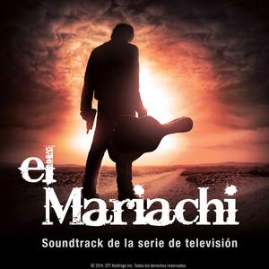 El Mariachi (Soundtrack de la Serie de Televisión)