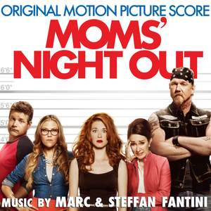 Moms’ Night Out (Original Motion Picture Score)