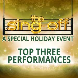 The Sing-Off: A Special Holiday Event (Top Three Performances)