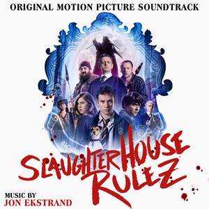 Slaughterhouse Rulez (Original Motion Picture Soundtrack)