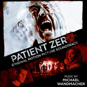 Patient Zero (Original Motion Picture Soundtrack)
